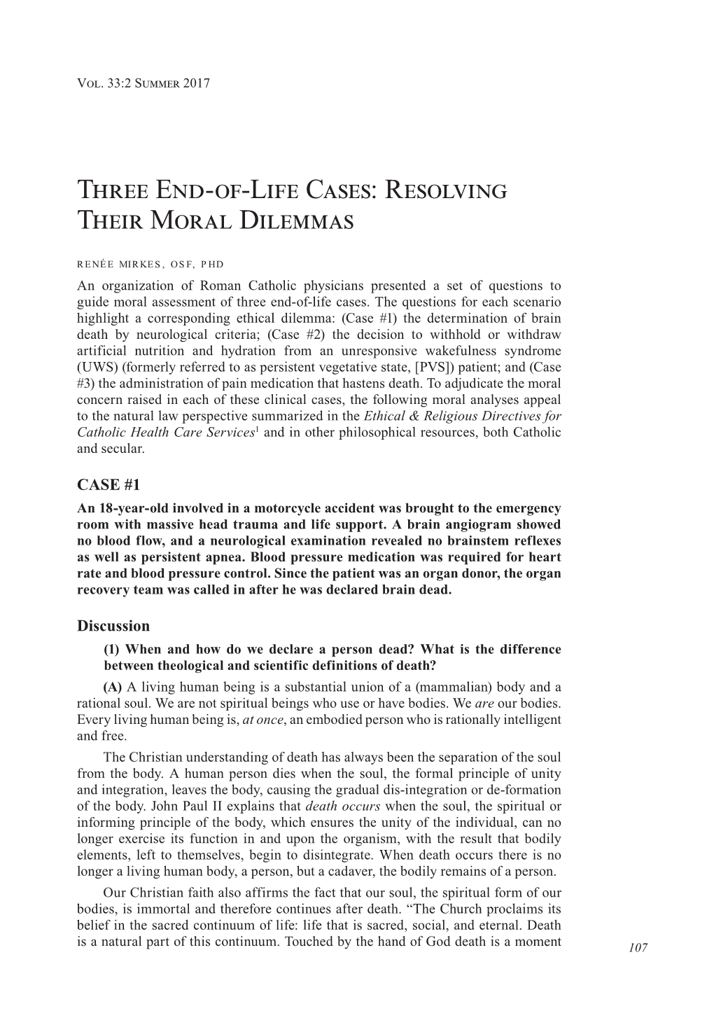 Three End-Of-Life Cases: Resolving Their Moral Dilemmas