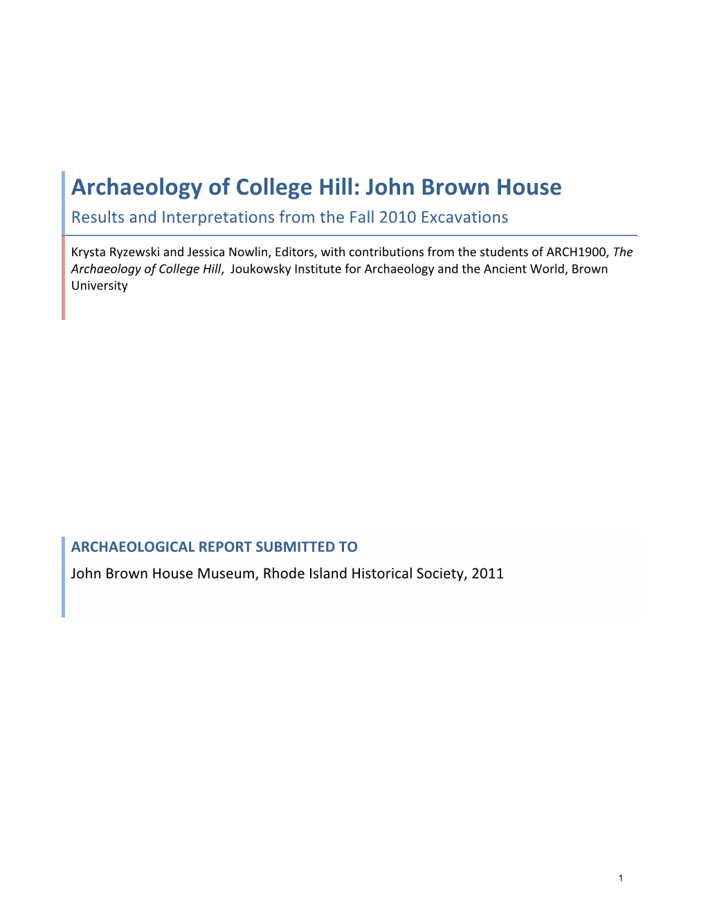 Archaeology of College Hill: John Brown House Results and Interpretations from the Fall 2010 Excavations