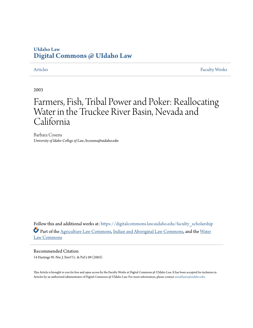 Reallocating Water in the Truckee River Basin, Nevada and California Barbara Cosens University of Idaho College of Law, Bcosens@Uidaho.Edu