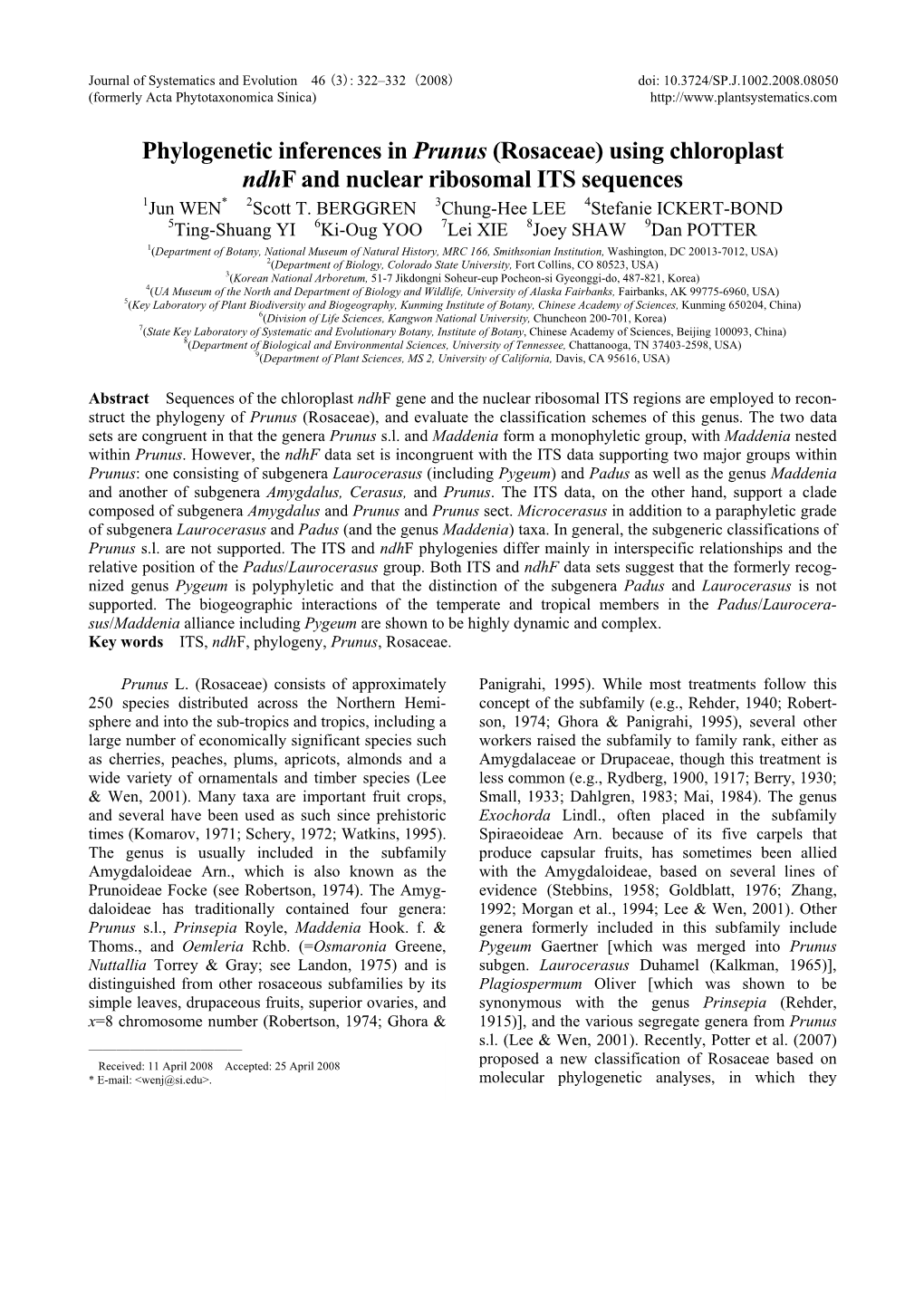 Phylogenetic Inferences in Prunus (Rosaceae) Using Chloroplast Ndhf and Nuclear Ribosomal ITS Sequences 1Jun WEN* 2Scott T