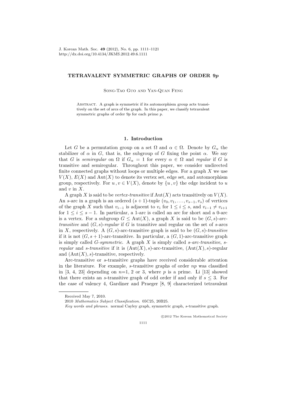 TETRAVALENT SYMMETRIC GRAPHS of ORDER 9P