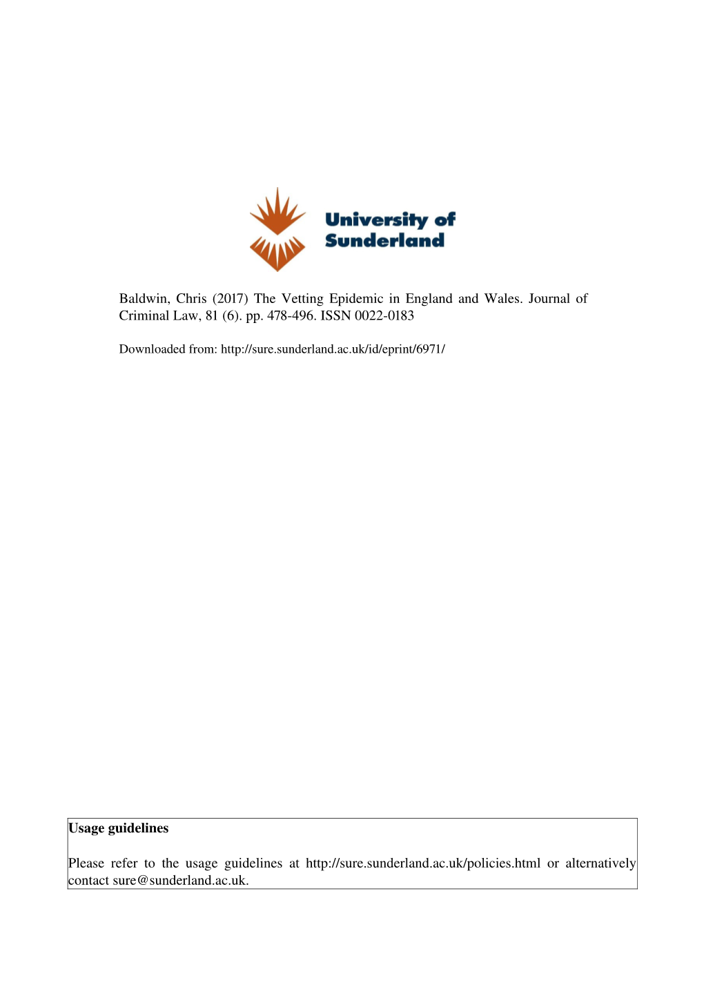 The Vetting Epidemic in England and Wales. Journal of Criminal Law, 81 (6)