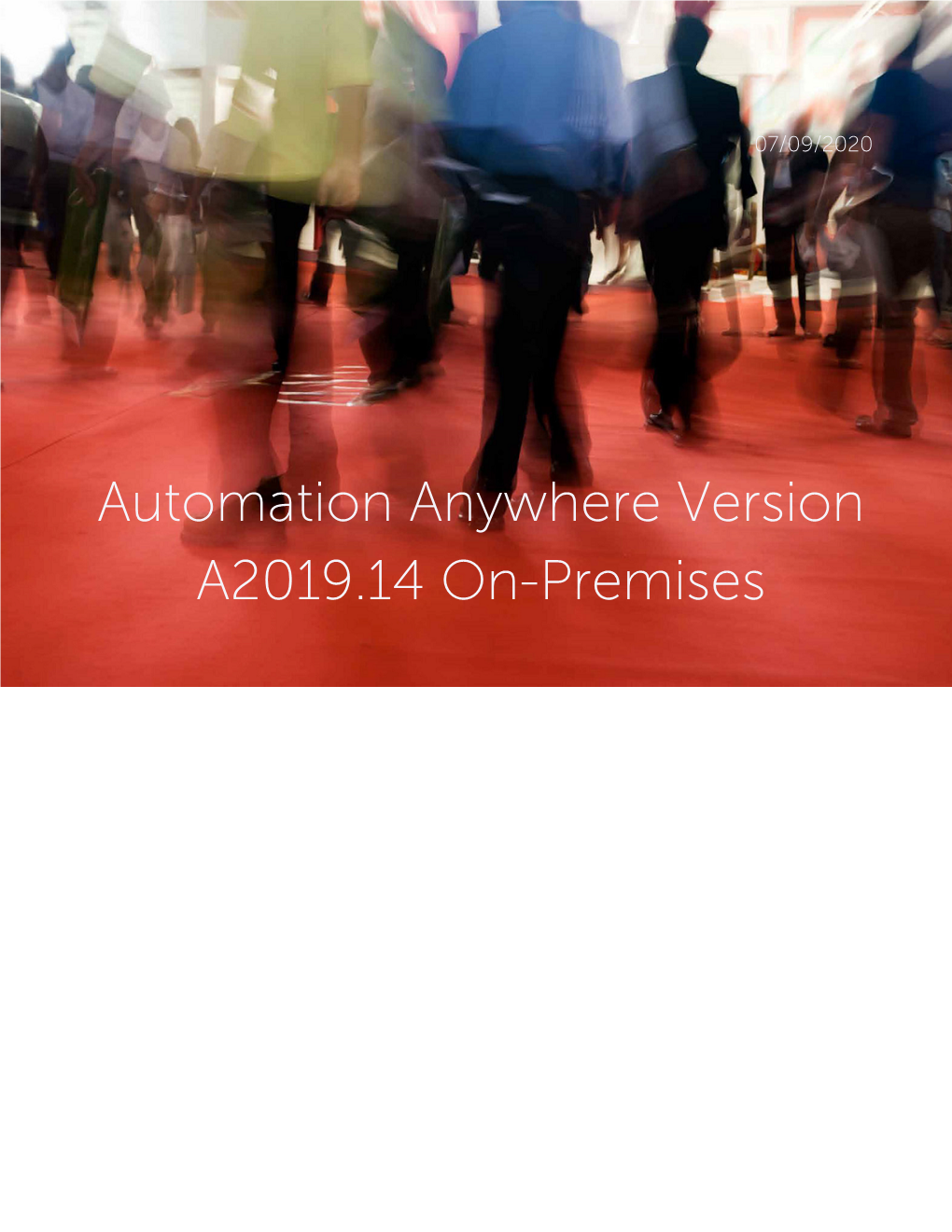 Automation Anywhere Version A2019.14 On-Premises Automation Anywhere - Contents