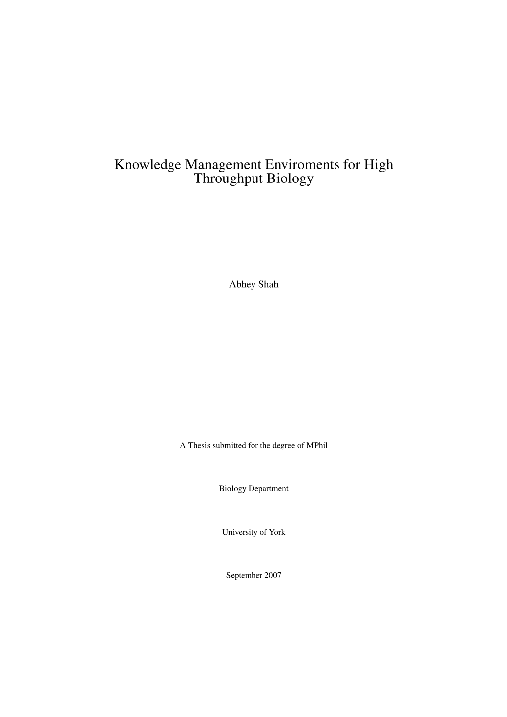 Knowledge Management Enviroments for High Throughput Biology