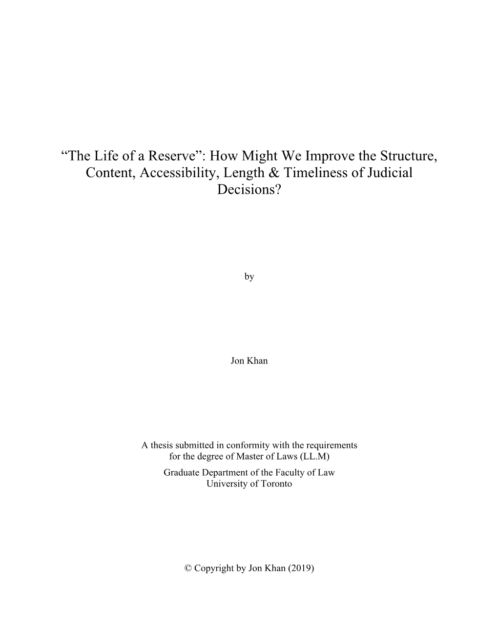 Thesis Submitted in Conformity with the Requirements for the Degree of Master of Laws (LL.M) Graduate Department of the Faculty of Law University of Toronto