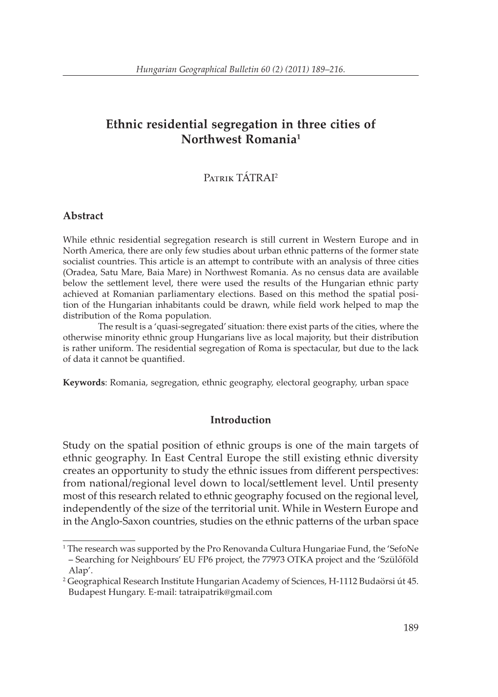 Ethnic Residential Segregation in Three Cities of Northwest Romania1