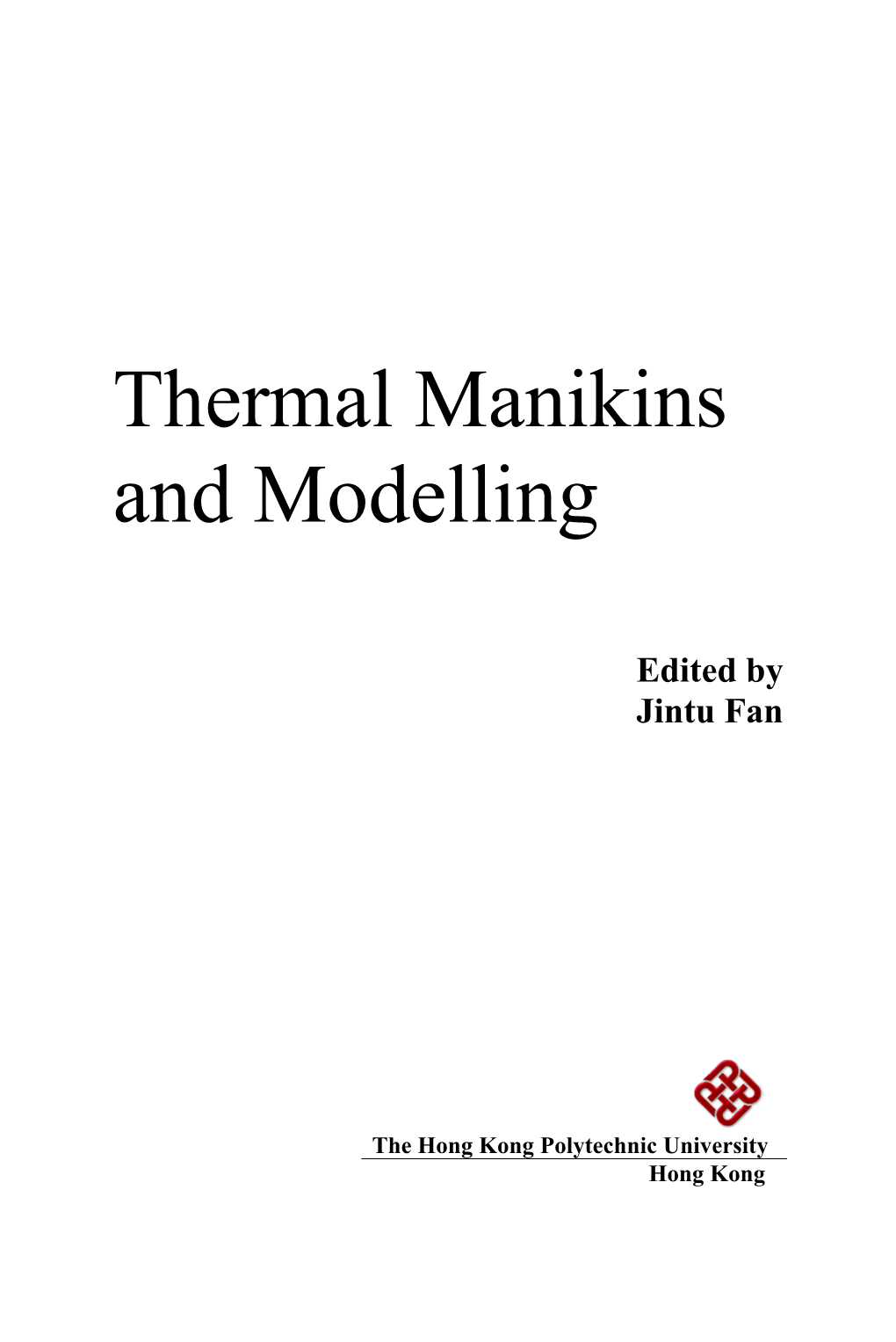 Thermal Manikins and Modelling