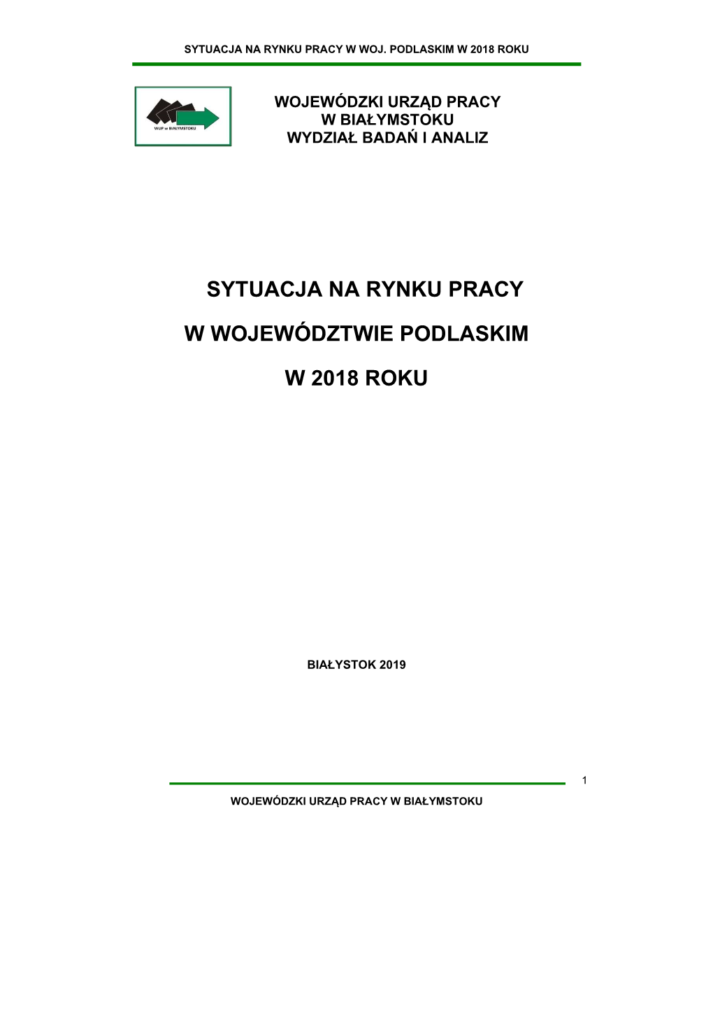 Sytuacja Na Rynku Pracy W Województwie Podlaskim W 2018 Roku