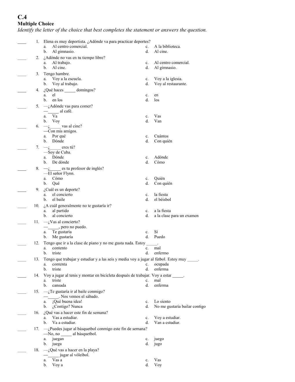 Identify the Letter of the Choice That Best Completes the Statement Or Answers the Question s1