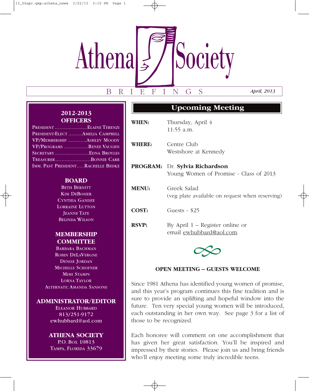 ATHENA SOCIETY Each Honoree Will Comment on One Accomplishment That P.O