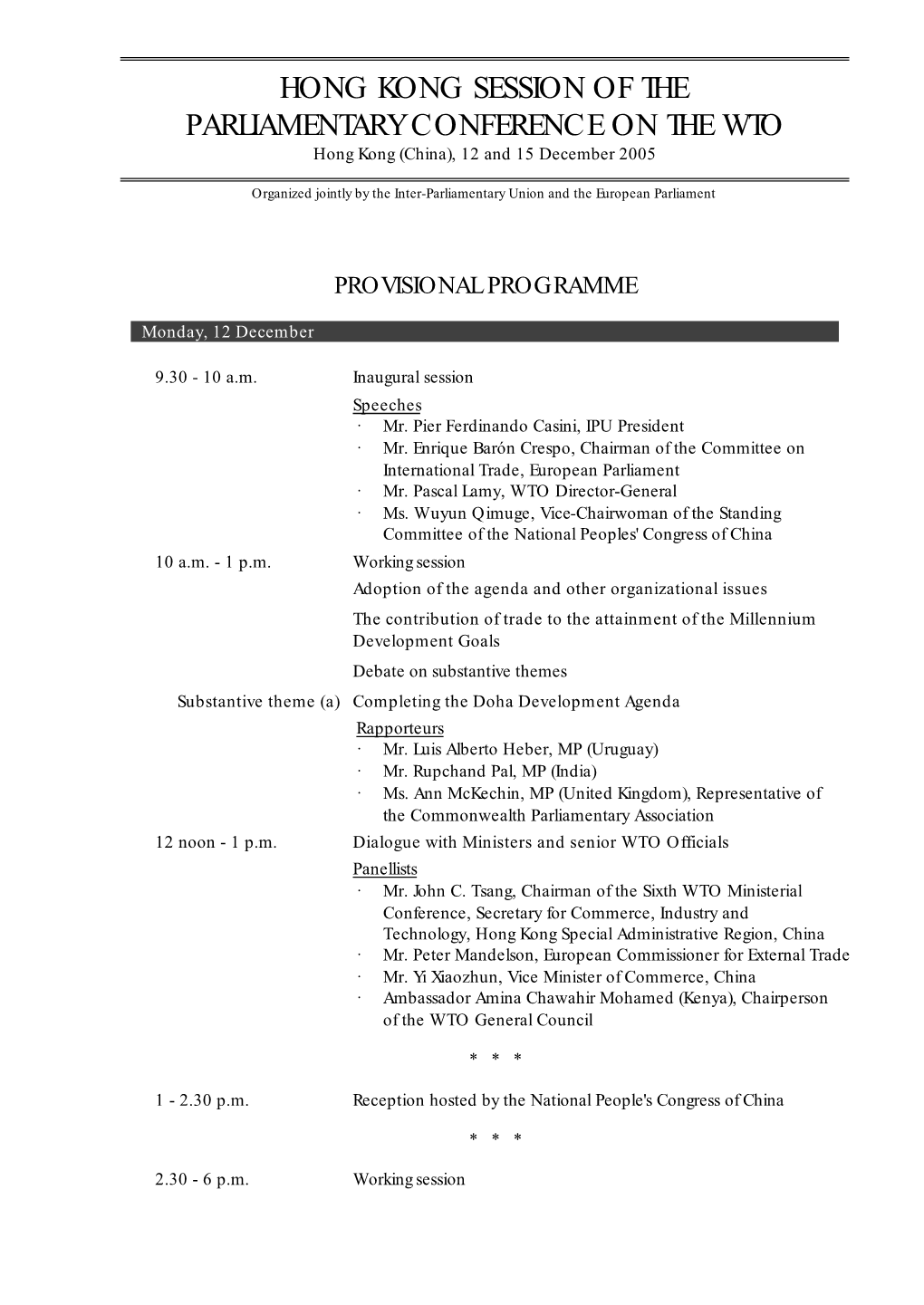 HONG KONG SESSION of the PARLIAMENTARY CONFERENCE on the WTO Hong Kong (China), 12 and 15 December 2005