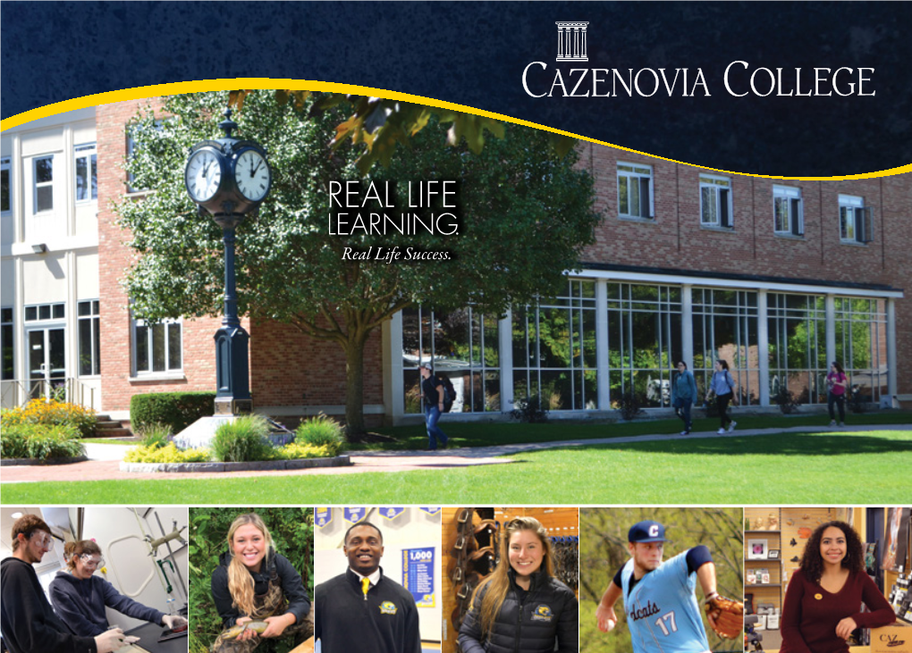 Mycazexperience ABOUT CAZENOVIA COLLEGE at Cazenovia You Will Find the Best of Everything a College Has to Offer at an Affordable Cost