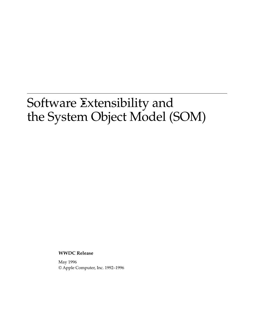 Software Extensibility and the System Object Model (SOM)