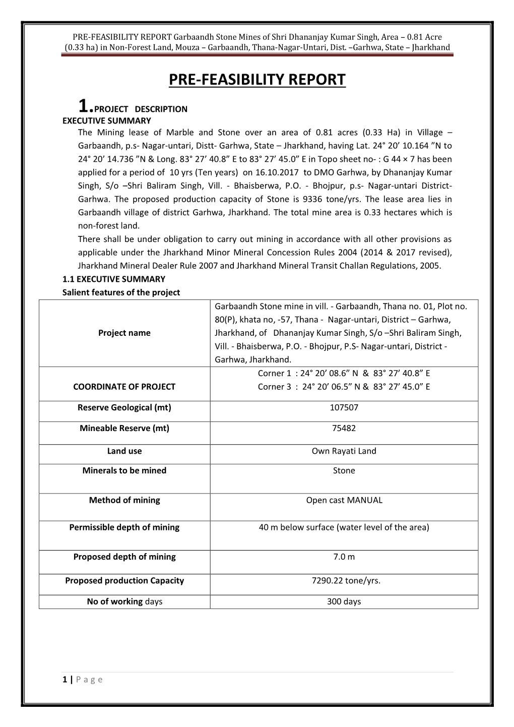 PRE-FEASIBILITY REPORT Garbaandh Stone Mines of Shri Dhananjay Kumar Singh, Area – 0.81 Acre (0.33 Ha) in Non-Forest Land, Mouza – Garbaandh, Thana-Nagar-Untari, Dist