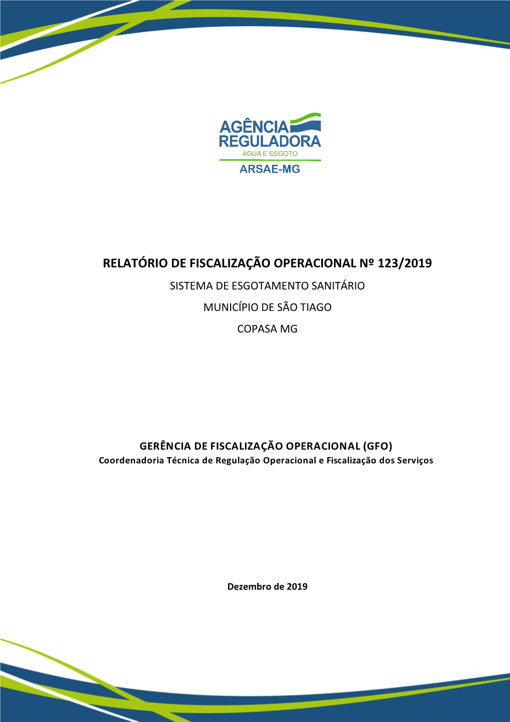 Relatório De Fiscalização Operacional Nº 123/2019 Sistema De Esgotamento Sanitário Município De São Tiago Copasa Mg