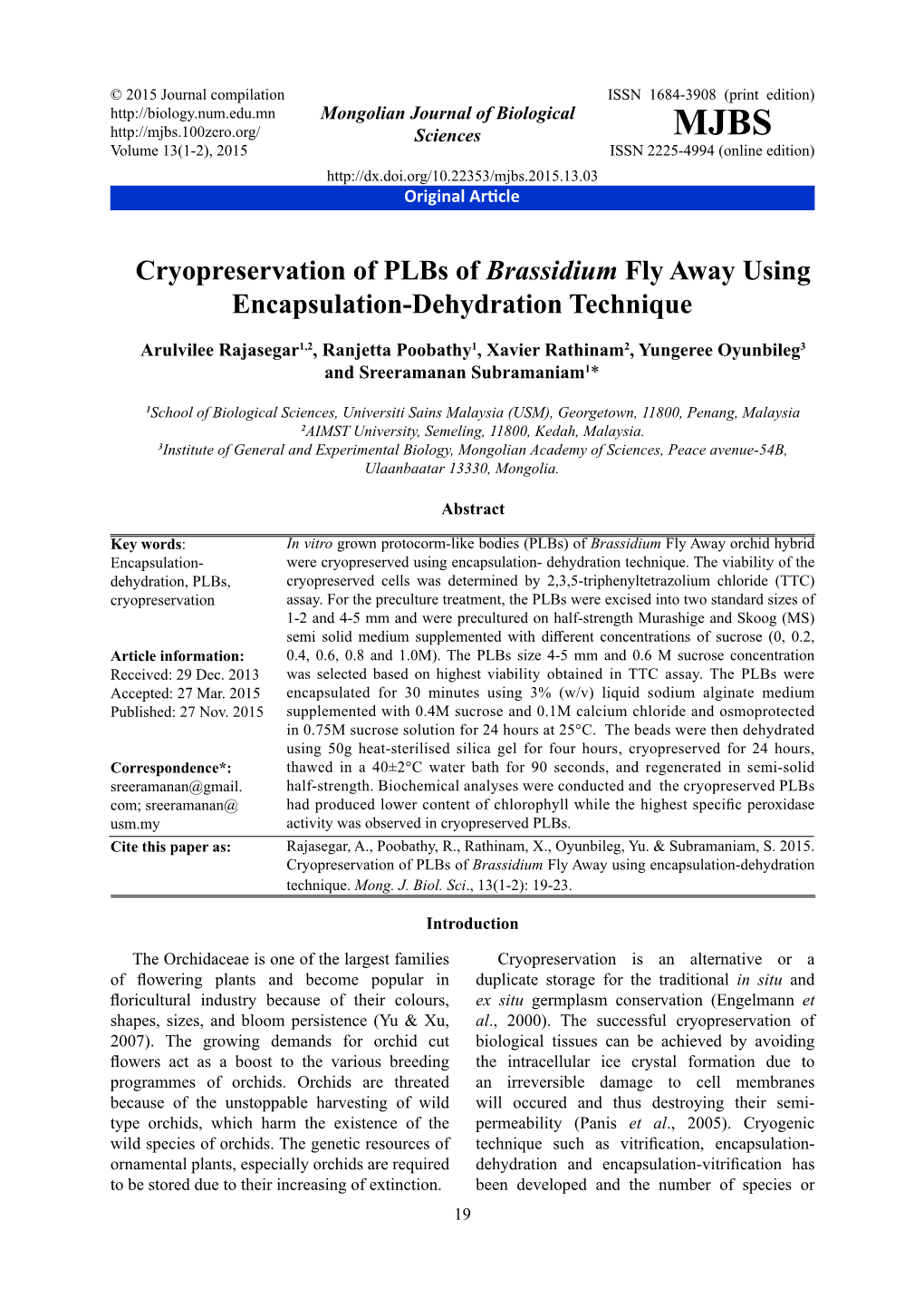 Cryopreservation of Plbs of Brassidium Fly Away Using Encapsulation-Dehydration Technique