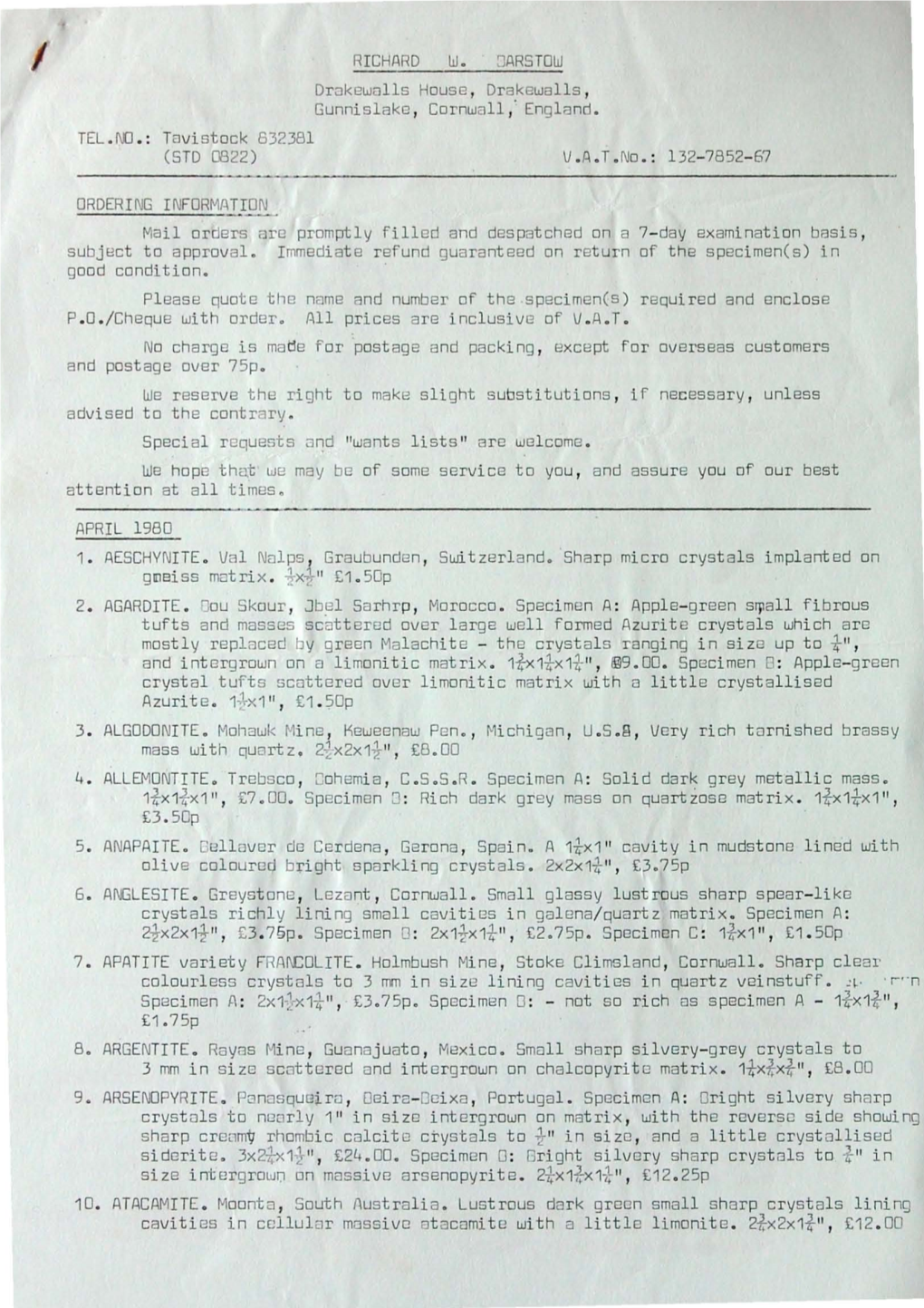 Tavistock 632381 (STD (022) ORDERING INFORMATION RICHARD W. 8ARSTOW Drakewalls House, Drakewalls, Gunnislake, Cornwall, England