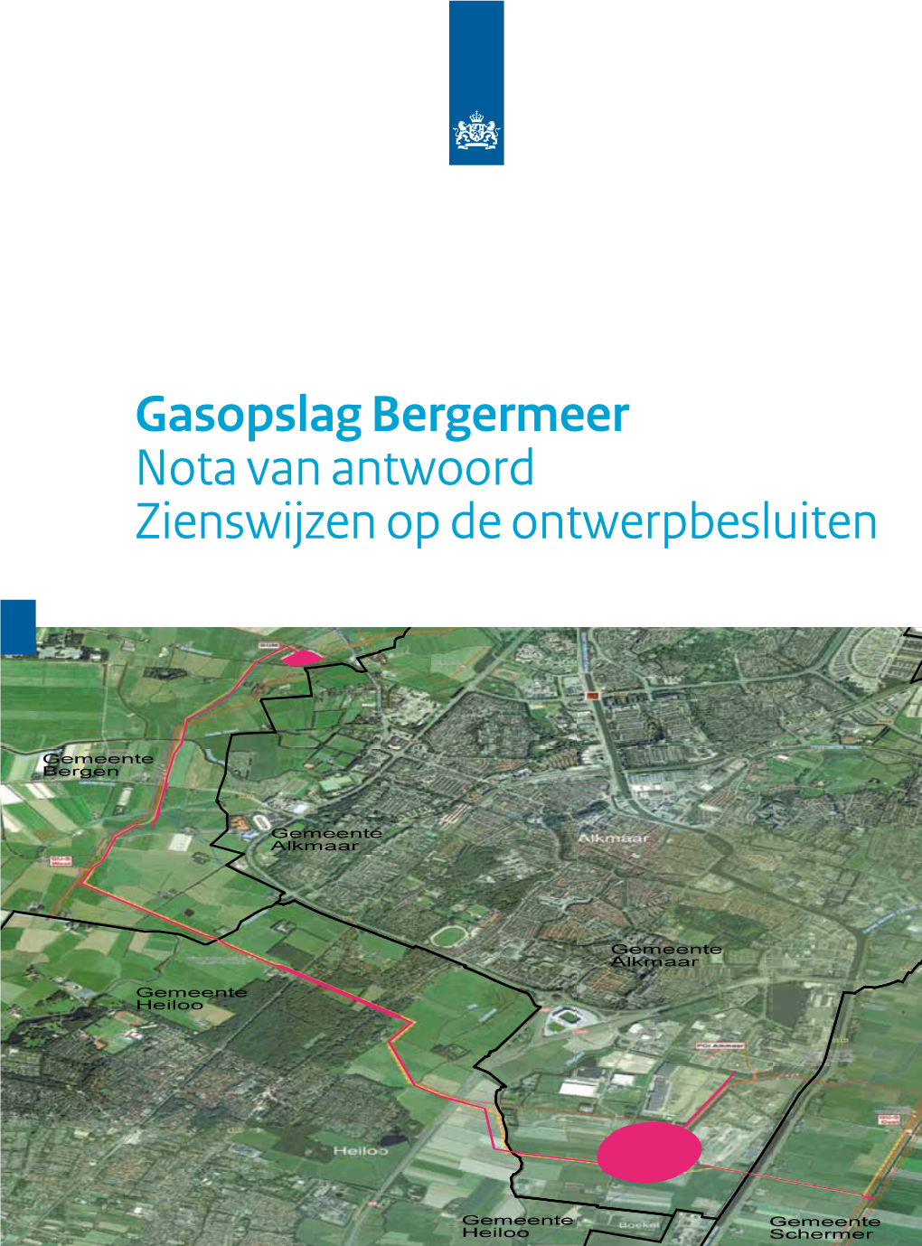 Gasopslag Bergermeer Nota Van Antwoord Zienswijzen Op De Ontwerpbesluiten