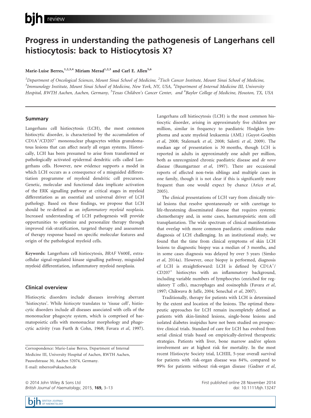 Progress in Understanding the Pathogenesis of Langerhans Cell Histiocytosis: Back to Histiocytosis X?