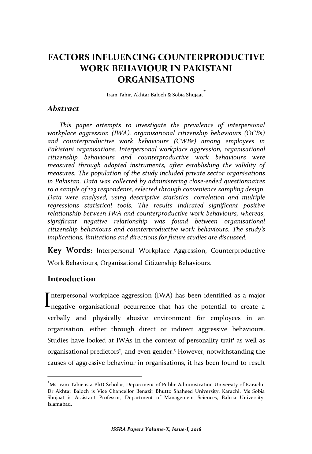 FACTORS INFLUENCING COUNTERPRODUCTIVE WORK BEHAVIOUR in PAKISTANI ORGANISATIONS * Iram Tahir, Akhtar Baloch & Sobia Shujaat Abstract