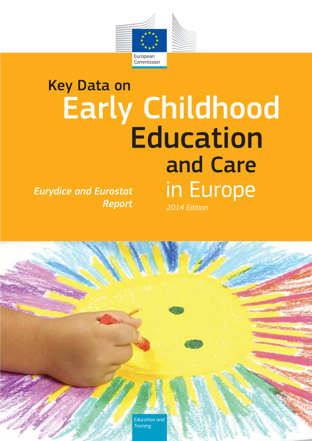 Key Data on Early Childhood Education and Care in Europe