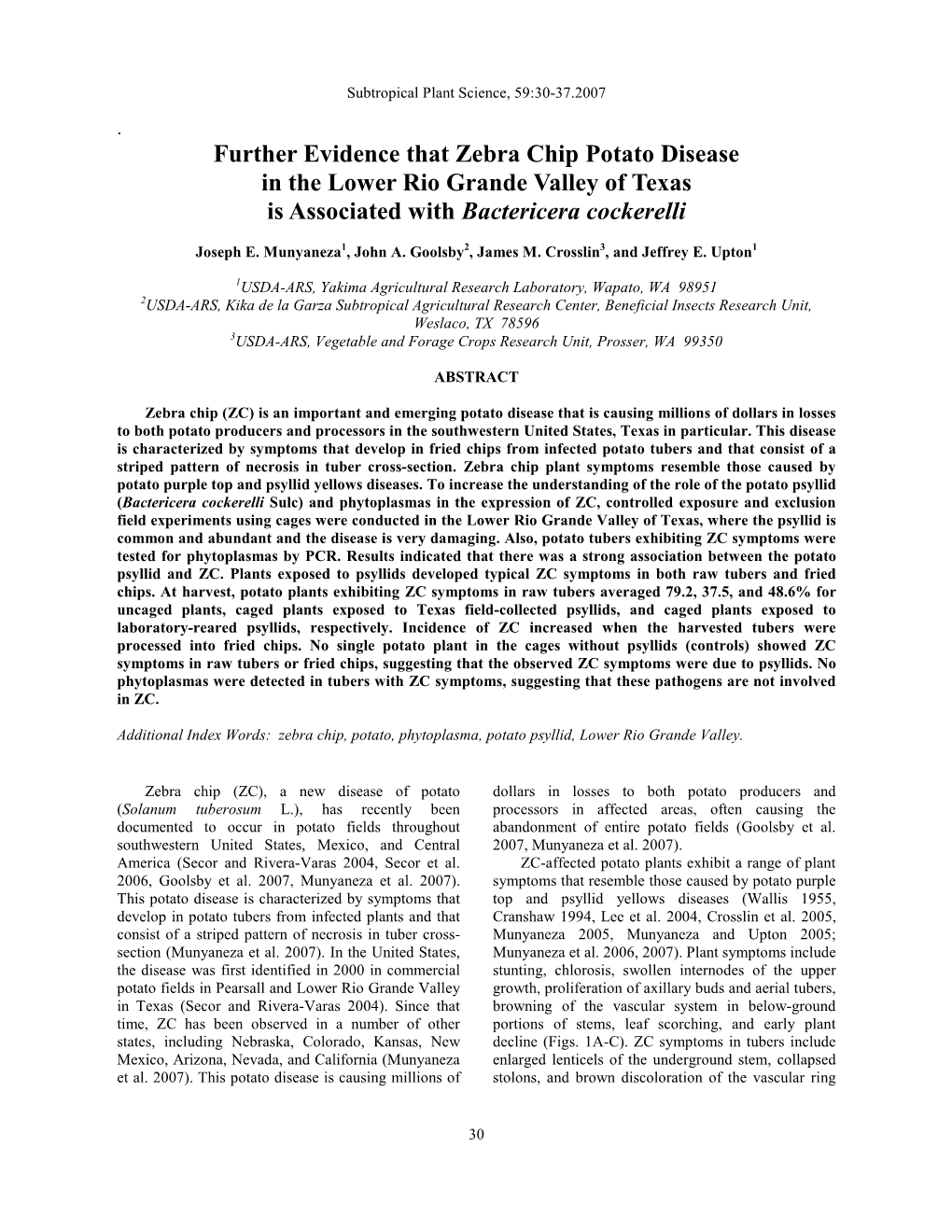 Further Evidence That Zebra Chip Potato Disease in the Lower Rio Grande Valley of Texas Is Associated with Bactericera Cockerelli