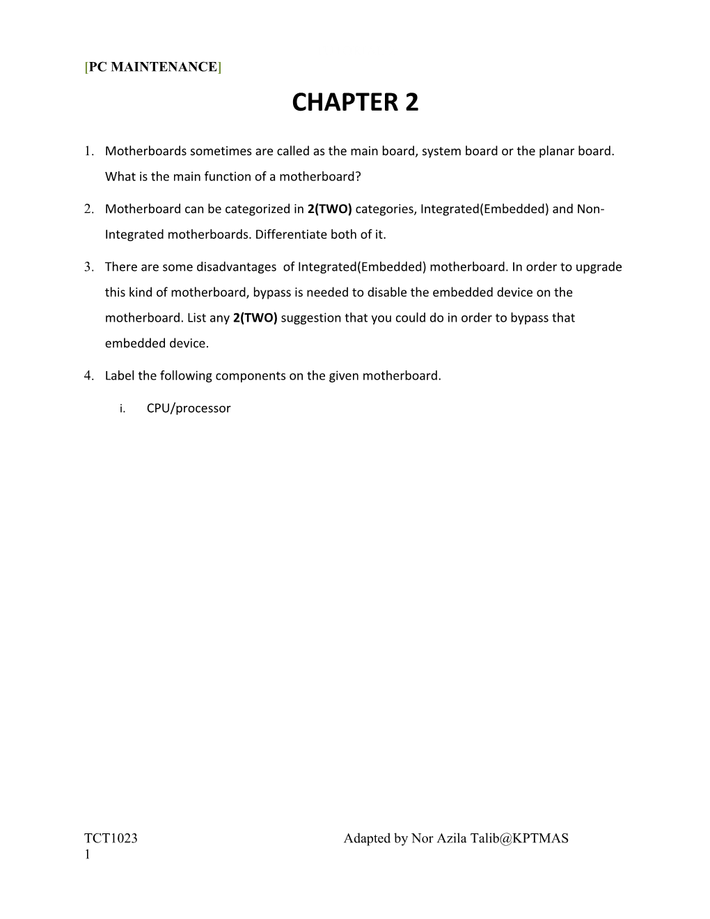 4. Label the Following Components on the Given Motherboard