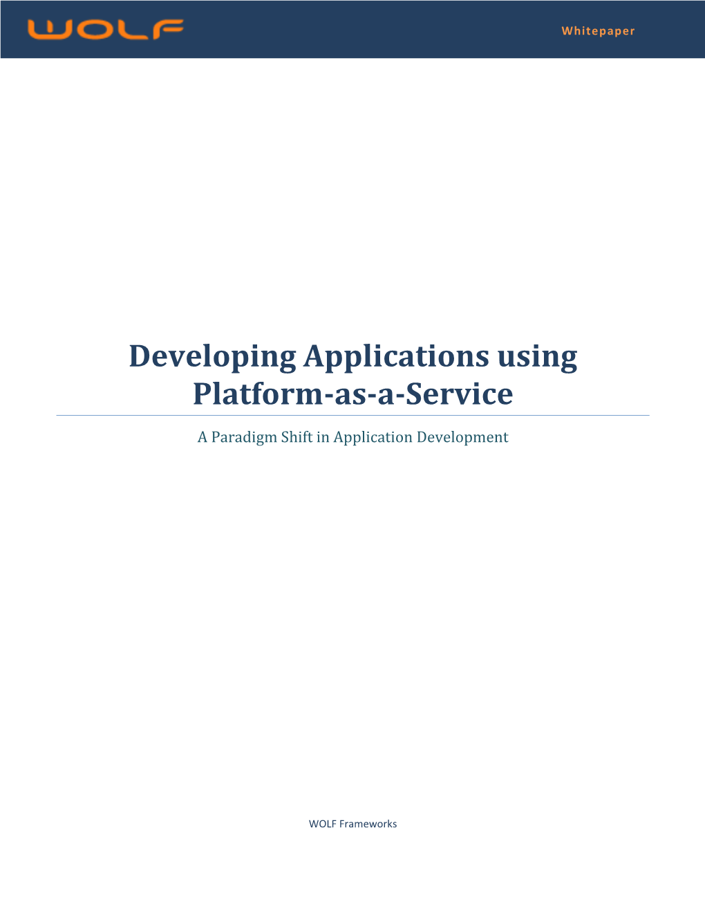 Developing Applications Using Platform-As-A-Service