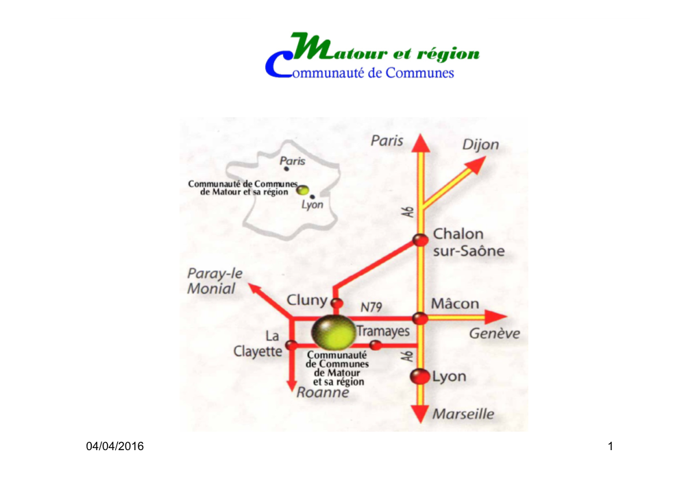 Communauté De Communes De Matour Et Sa Région (CCMR) Regroupe Depuis Le 1Er Janvier 2014