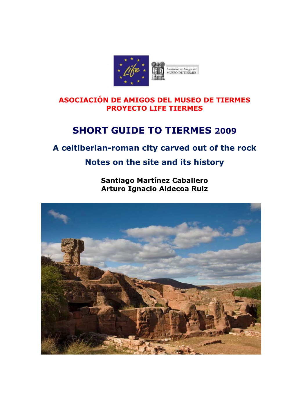 Short Guide to Tiermes 2009