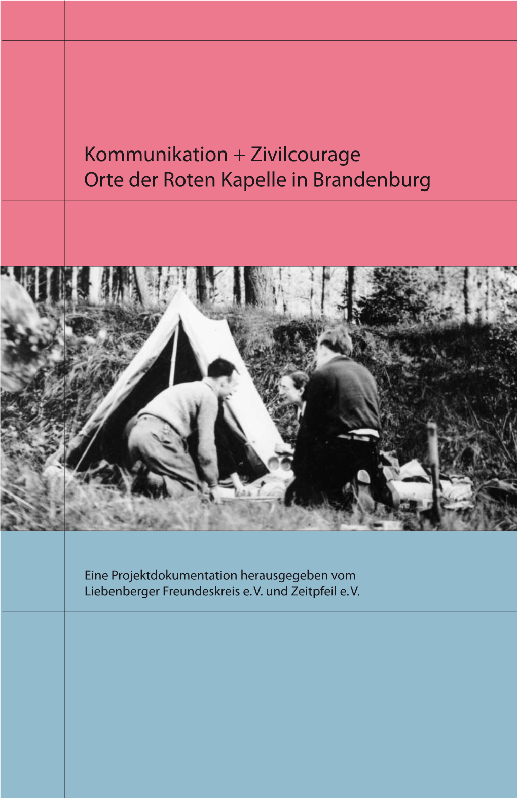 Kommunikation Und Zivilcourage – Orte Der ‚Roten Kapelle' In