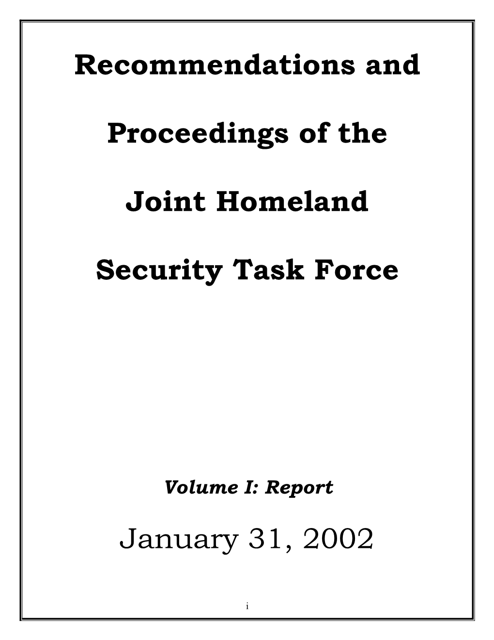 Recommendations and Proceedings of the Joint Homeland Security Task