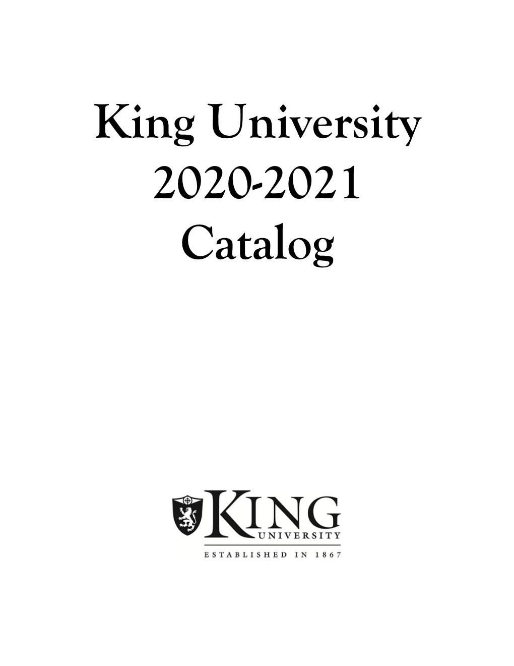 King University 2020-2021 Catalog TITLE PAGE