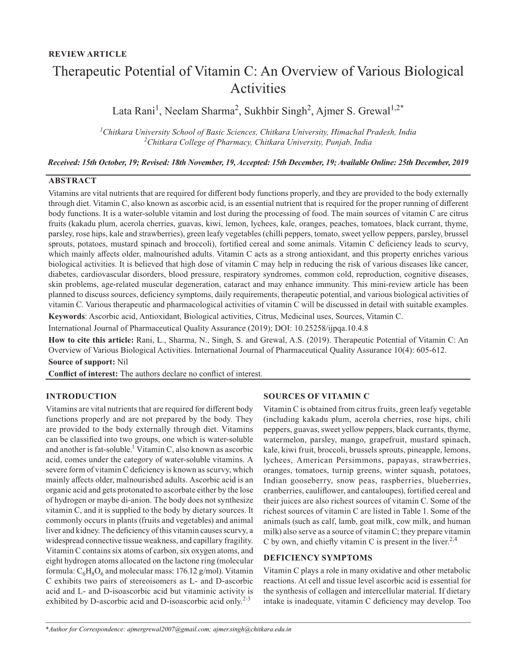 Therapeutic Potential of Vitamin C: an Overview of Various Biological Activities Lata Rani1, Neelam Sharma2, Sukhbir Singh2, Ajmer S