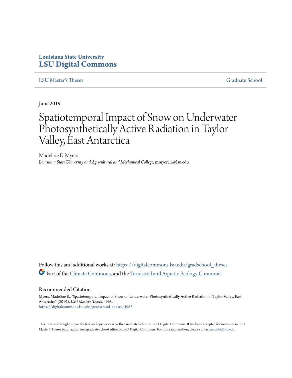 Spatiotemporal Impact of Snow on Underwater Photosynthetically Active Radiation in Taylor Valley, East Antarctica Madeline E