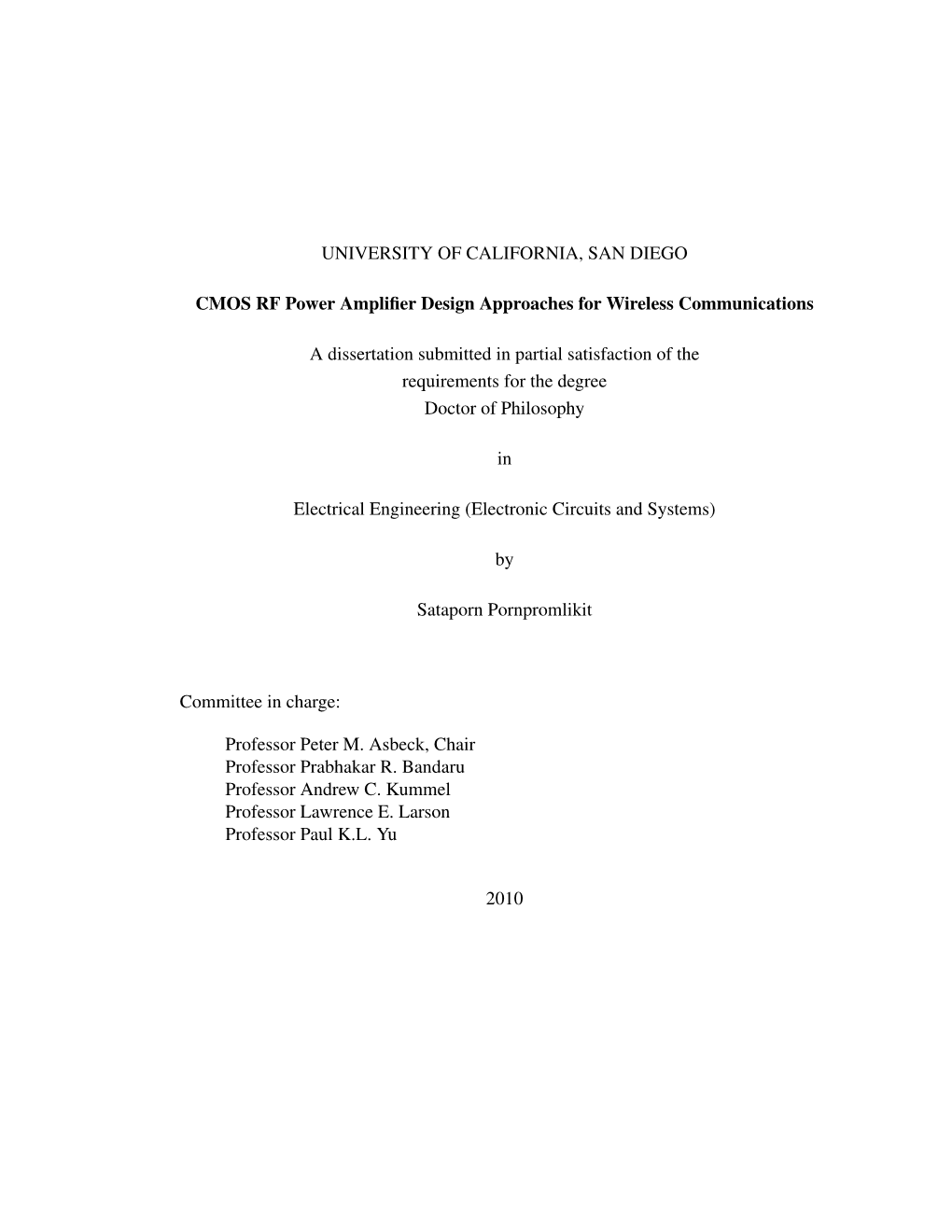 UNIVERSITY of CALIFORNIA, SAN DIEGO CMOS RF Power Amplifier Design Approaches for Wireless Communications a Dissertation Submitt