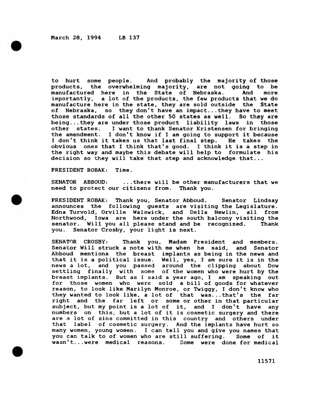 March 28, 1994 LB 137 to Hurt Some People. and Probably the Majority of Those Products, the Overwhelming Majority, Are Not Going