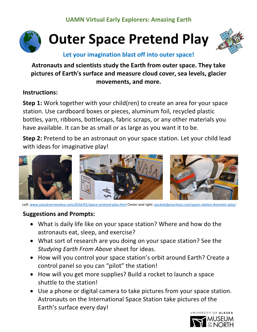 Outer Space Pretend Play Let Your Imagination Blast Off Into Outer Space! Astronauts and Scientists Study the Earth from Outer Space