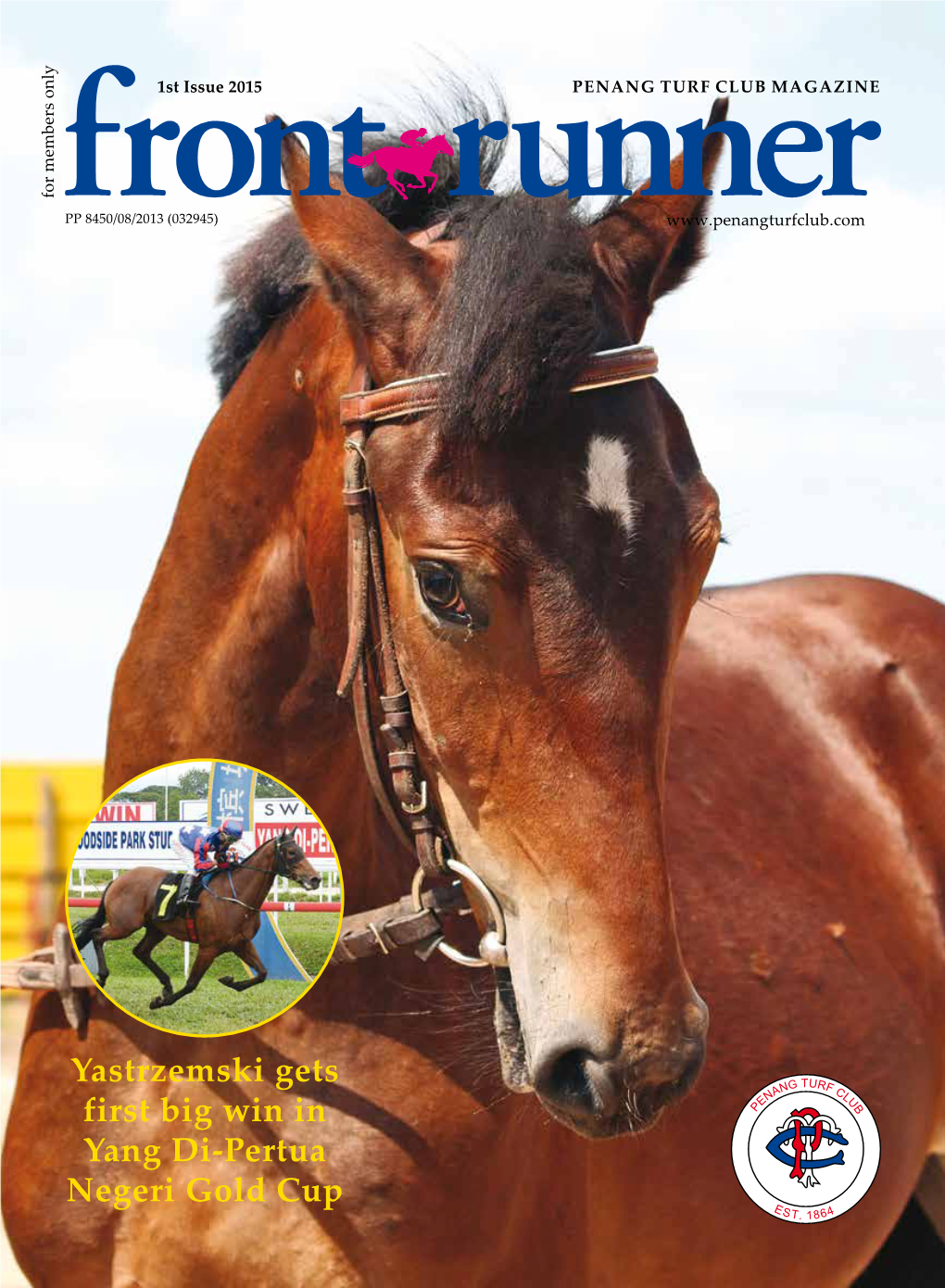 1St Issue 2015 Penang Turf Club Magazine for Members Only PP 8450/08/2013 (032945)