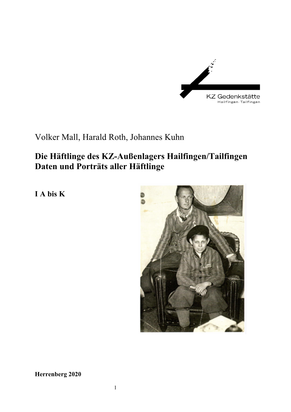Volker Mall, Harald Roth, Johannes Kuhn Die Häftlinge Des KZ