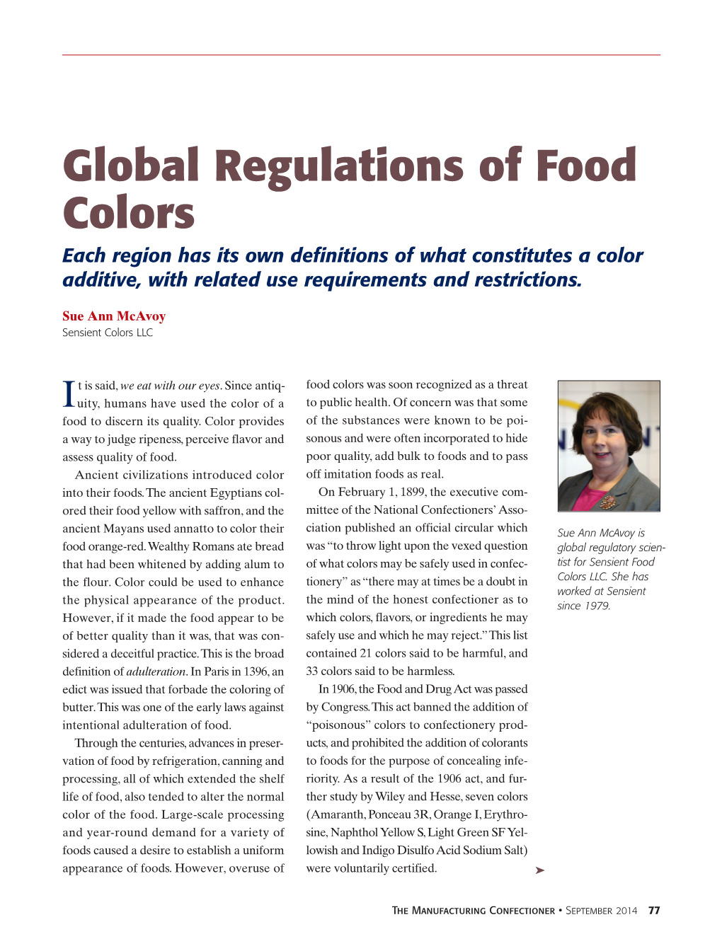 Global Regulations of Food Colors Each Region Has Its Own Definitions of What Constitutes a Color Additive, with Related Use Requirements and Restrictions