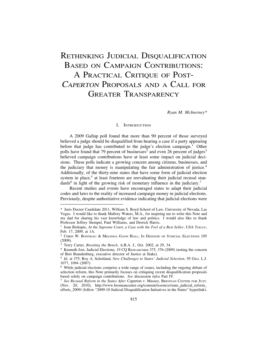 Rethinking Judicial Disqualification Based on Campaign Contributions: a Practical Critique of Post- Caperton Proposals and a Call for Greater Transparency