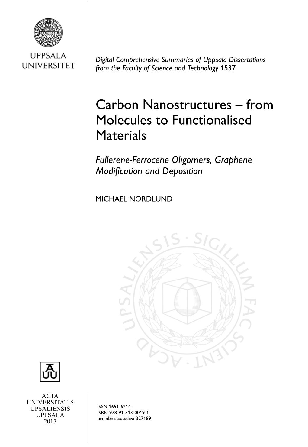 Carbon Nanostructures – from Molecules to Functionalised Materials