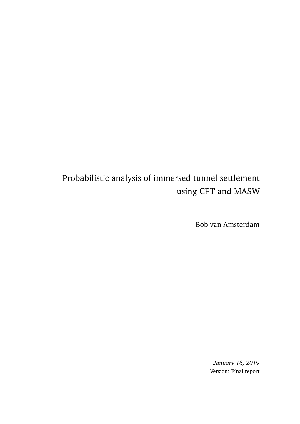 Probabilistic Analysis of Immersed Tunnel Settlement Using CPT and MASW