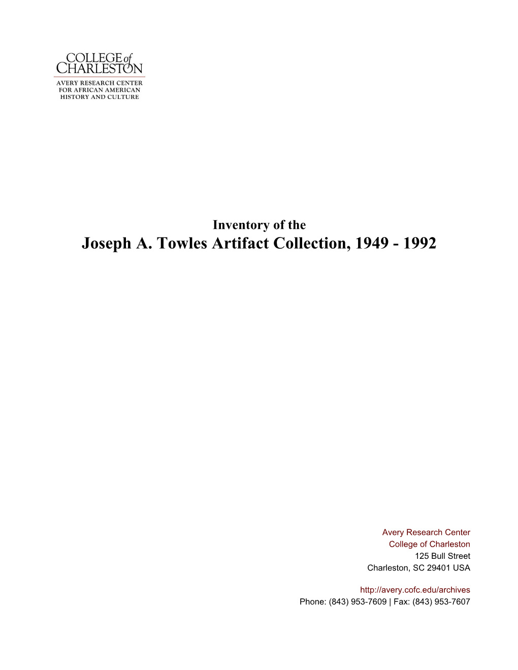 Joseph A. Towles Artifact Collection, 1949 - 1992