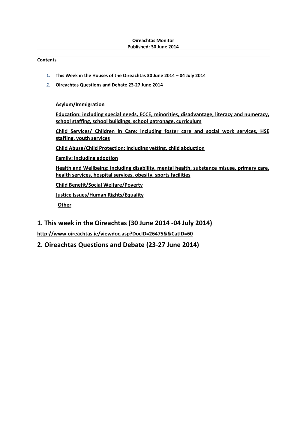 1. This Week in the Oireachtas (30 June 2014 -04 July 2014) 2