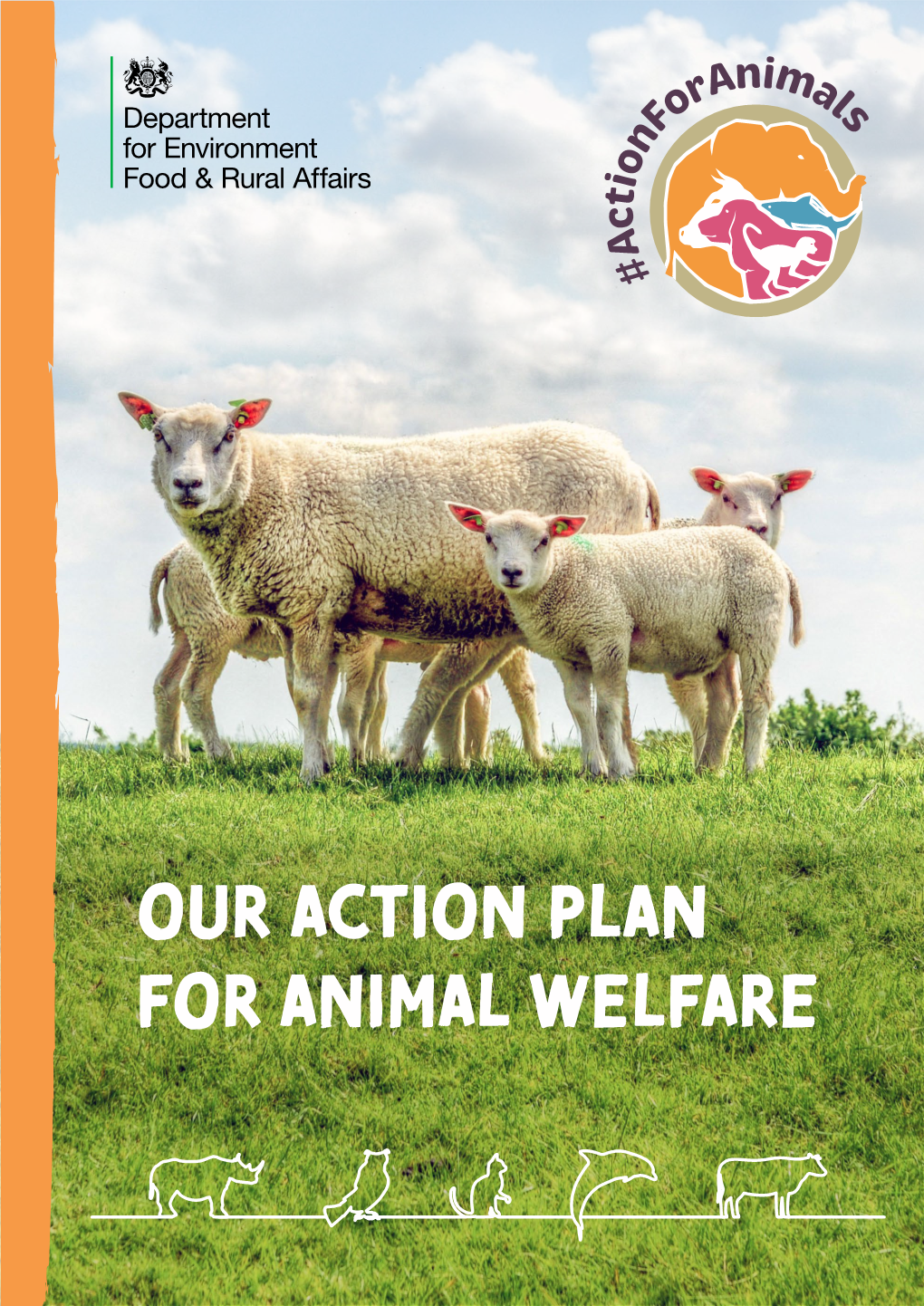 Our Action Plan for Animal Welfare Contents