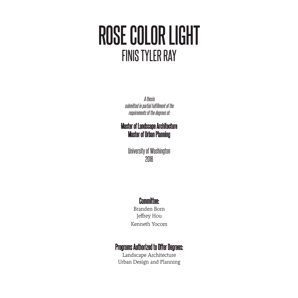 Rose Color Light Finis Tyler Ray