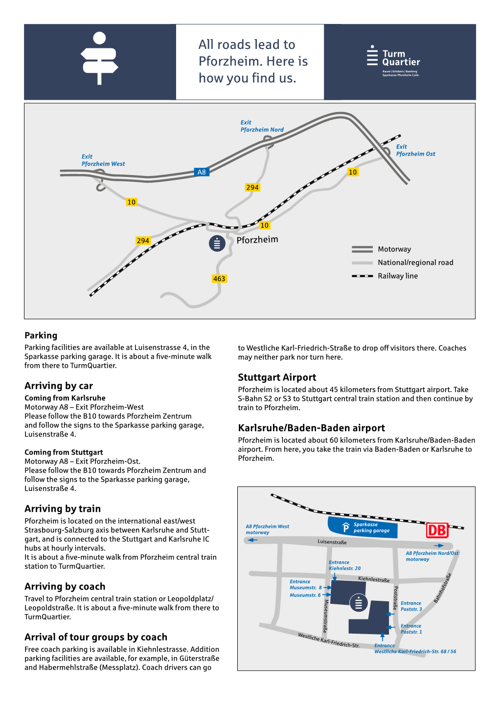 Roads Lead to Pforzheim. Here Is How You Find Us