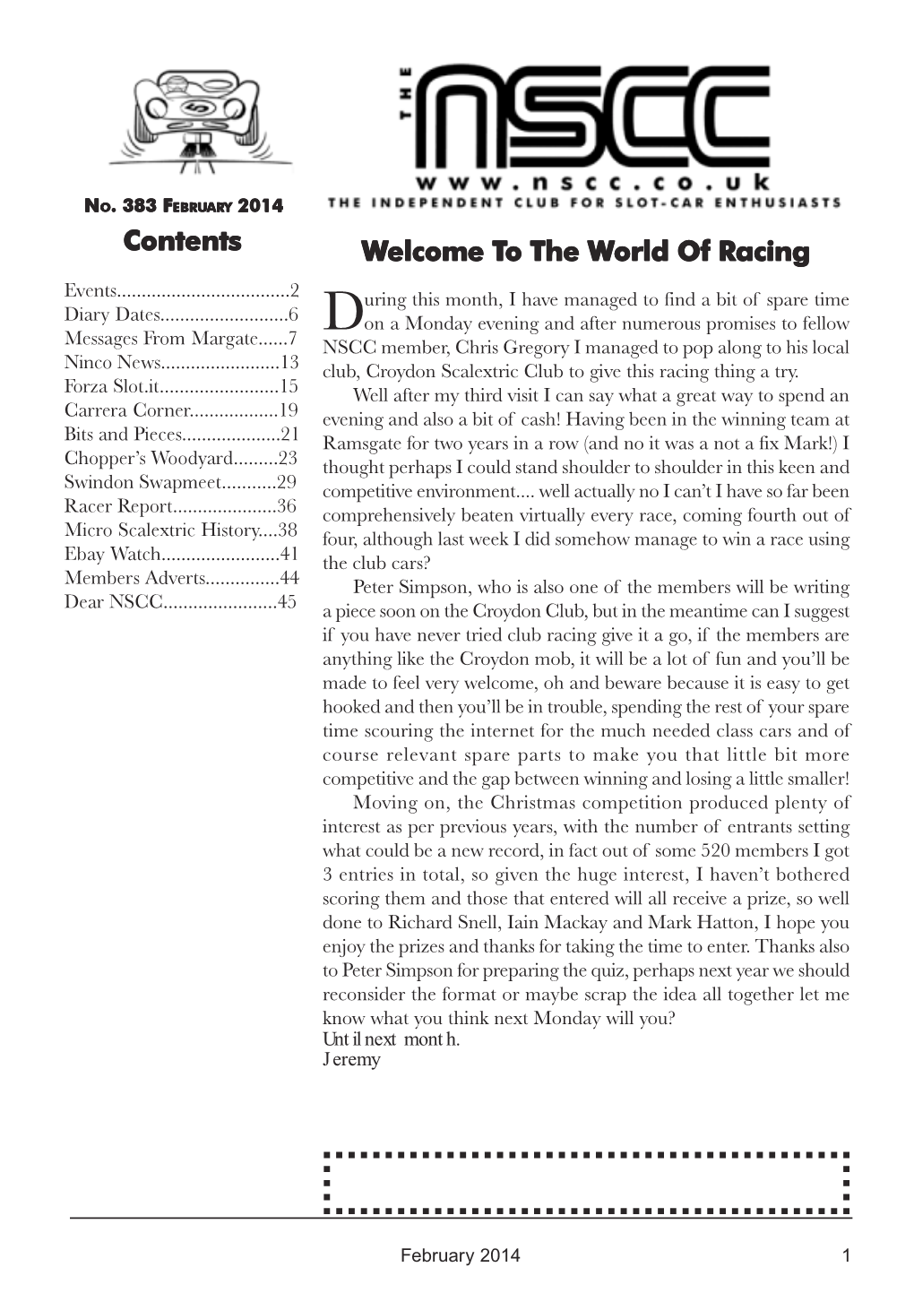 Contents Welcome to the World of Racing Orld of Racing